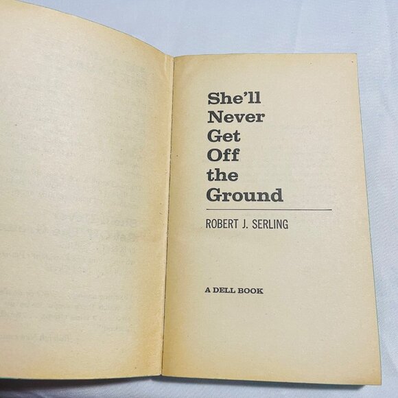 She ll Never Get Off The Ground By Robert J. Serling Paperback Vintage Book - Picture 5 of 6